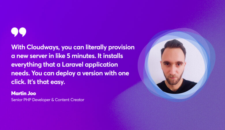 Cloudways interview with Laravel software developer Martin Joo