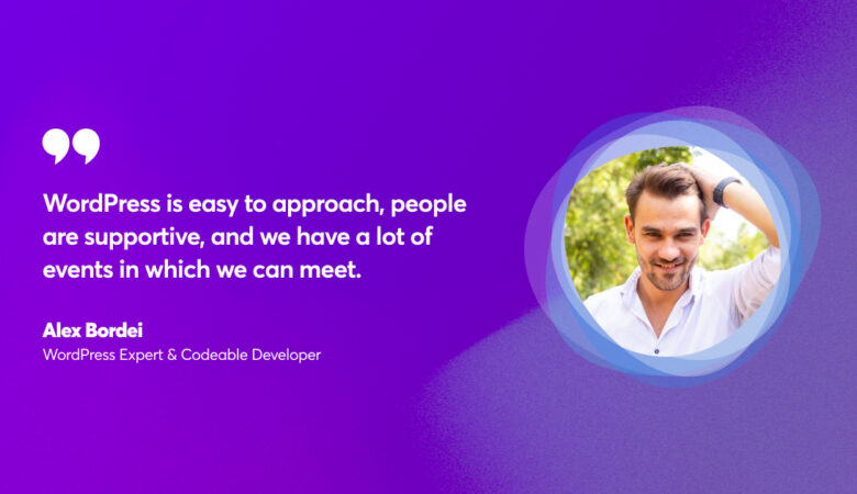 Alex Bordei – WordPress Developer Shares His Career Journey