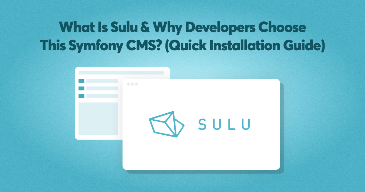 What is Sulu CMS and Why Is It a Go-To CMS For Developers?