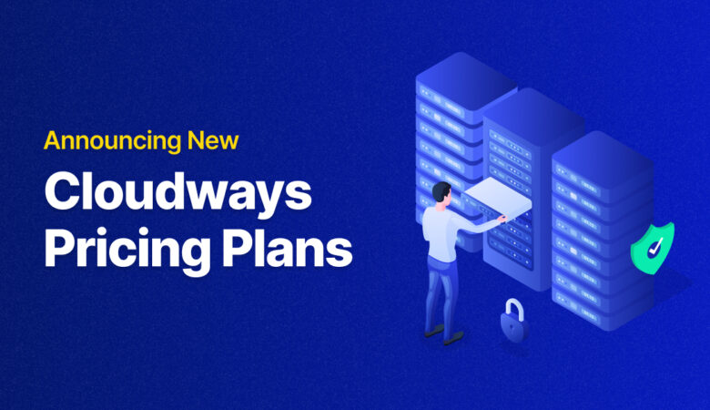 Updated Cloudways Pricing Plans
