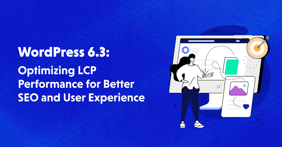 Optimize LCP & Improve SEO With New Features