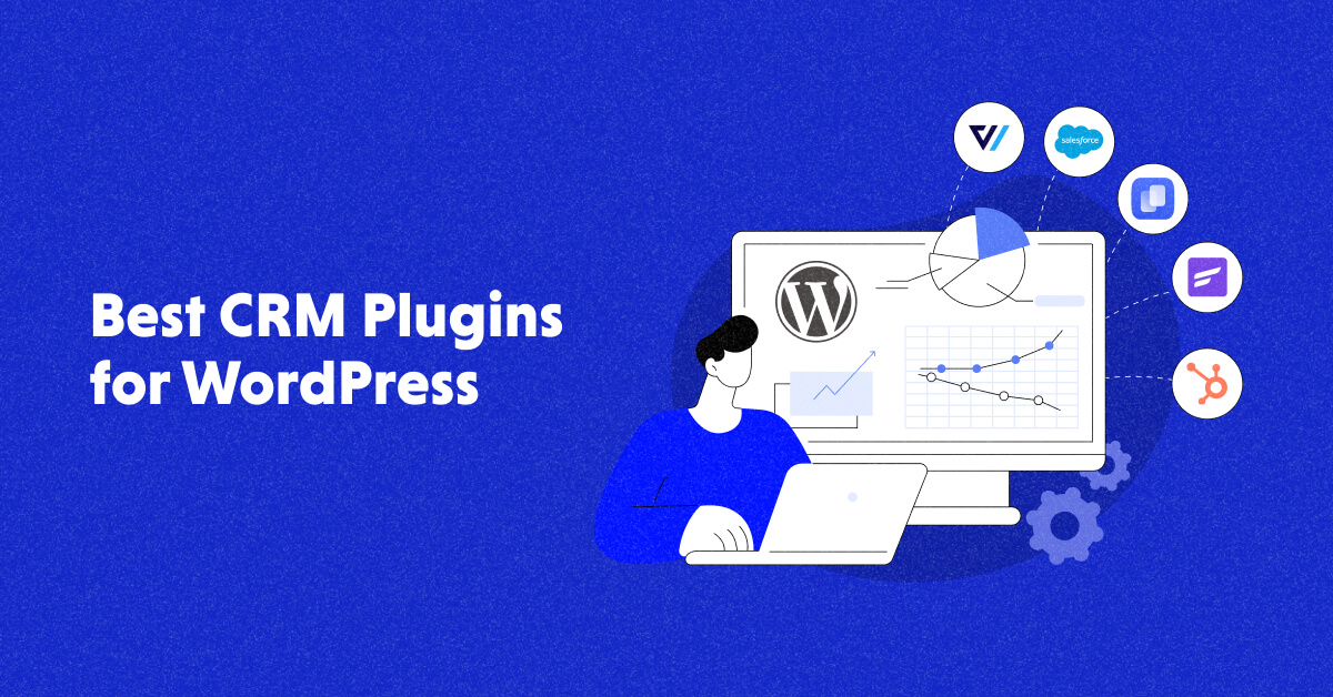 Top 10 WordPress CRM Plugins in 2023